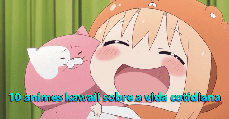 10 animes kawaii vida cotidiana GQCA