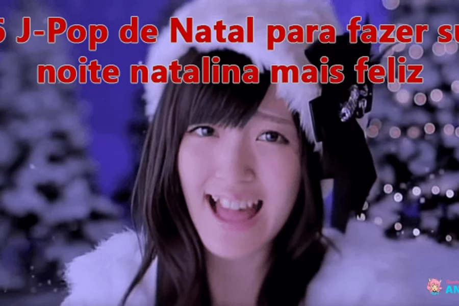 Lista com 16 J-Pop De Natal para animar sua noite de Natal e fazer uma festa bem diferente e mais divertida do que dos outros anos...