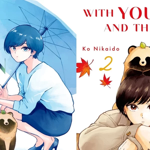 A Kodansha anunciou uma adaptação para série anime do mangá With You and the Rain (Ame to Kimi to) de Kō Nikaido, que irá estrear em 2025.